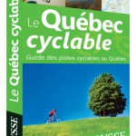 Le Québec cyclable : Pistes cyclables au Québec