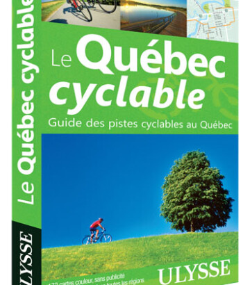 Le Québec cyclable : Pistes cyclables au Québec