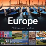 Europe - 50 itinéraires de rêve