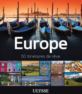 Europe – 50 itinéraires de rêve
