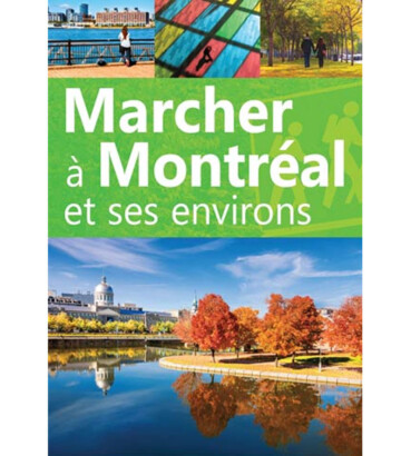 Marcher Montréal et ses environs