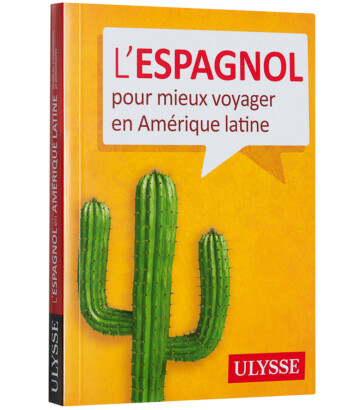 L’espagnol pour mieux voyager en Amérique latine