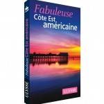 Fabuleuse Côte Est américaine