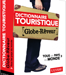 Dictionnaire touristique : Tous les Pays du Monde – Globe Rêveur