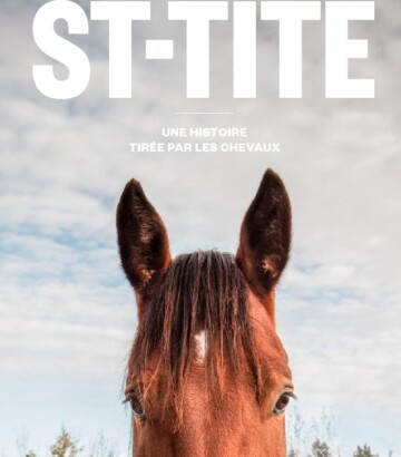 St-Tite – Une histoire tirée par les chevaux