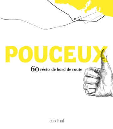 Pouceux – Récits de bord de route