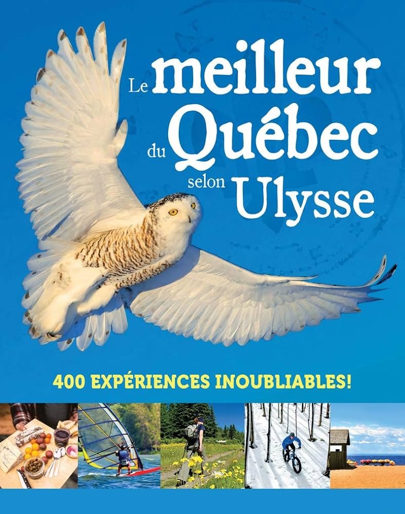 Le meilleur du Québec selon Ulysse