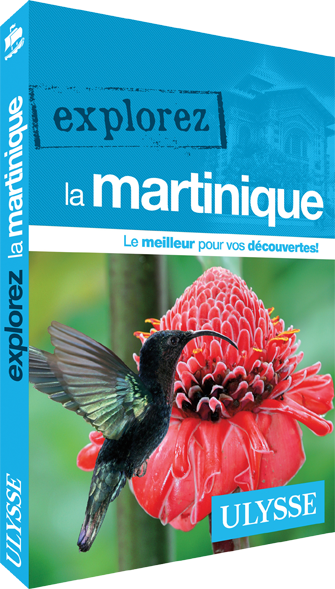 Cliquez ici pour acheter Explorez la Martinique