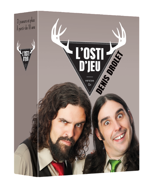 L’osti d’jeu – Extension Denis Drolet