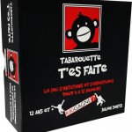 Tabarouette T'es Faite