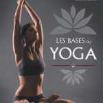 Les bases du yoga