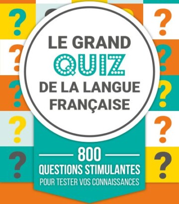 Le grand quiz de la langue français