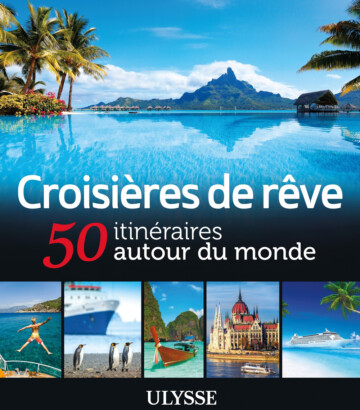 Croisières de rêve – 50 itinéraires autour du monde