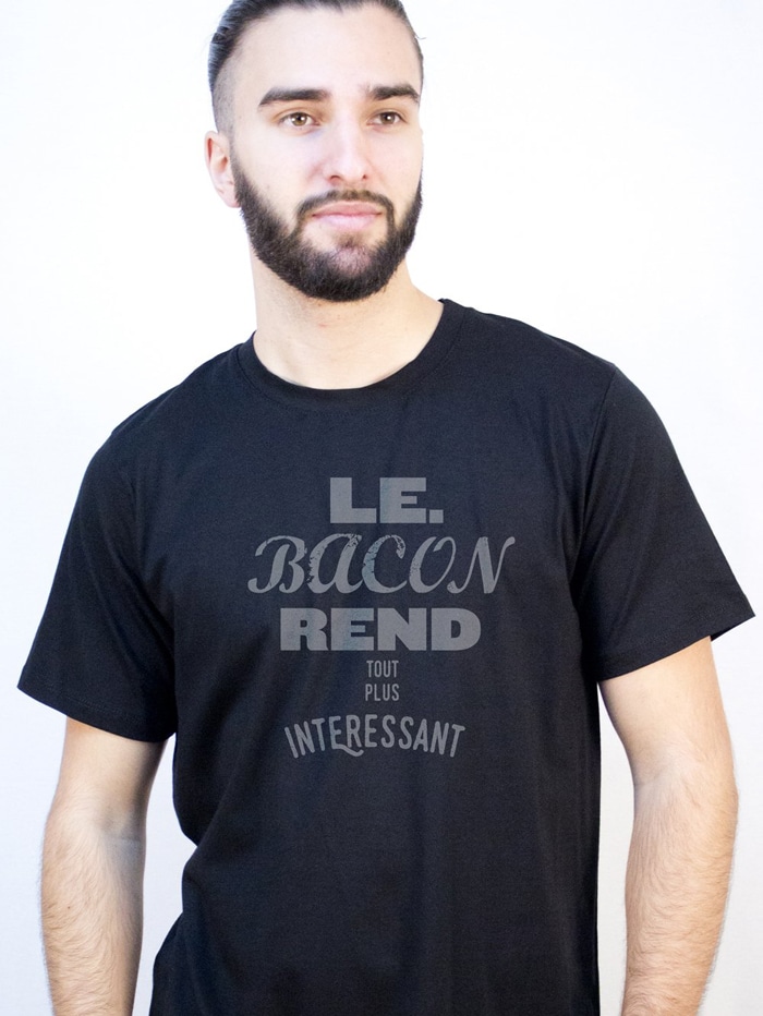T-shirt – Le bacon rend tout + intéressant