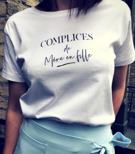 T-shirt « Complices de mère en fille »