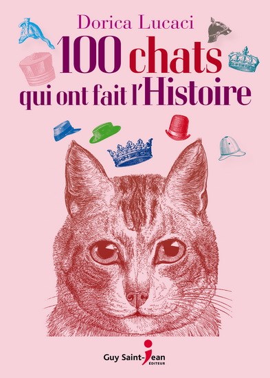 100 chats qui ont fait l’histoire