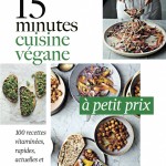 15 minutes - Cuisine végane à petit prix