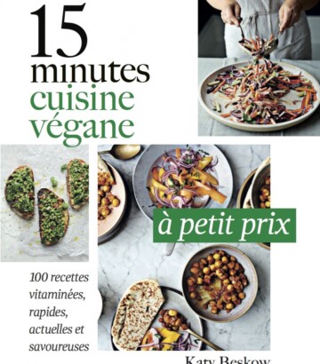 15 minutes – Cuisine végane à petit prix