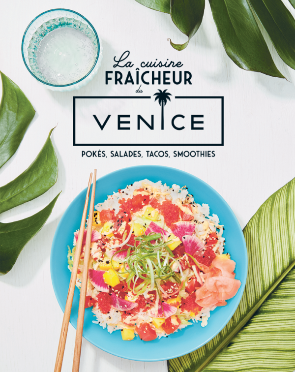 La cuisine fraîcheur du Venice