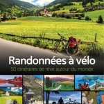 Randonnées à vélo - 50 itinéraires de rêve