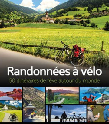 Randonnées à vélo – 50 itinéraires de rêve