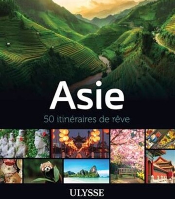 Asie – 50 itinéraires de rêve