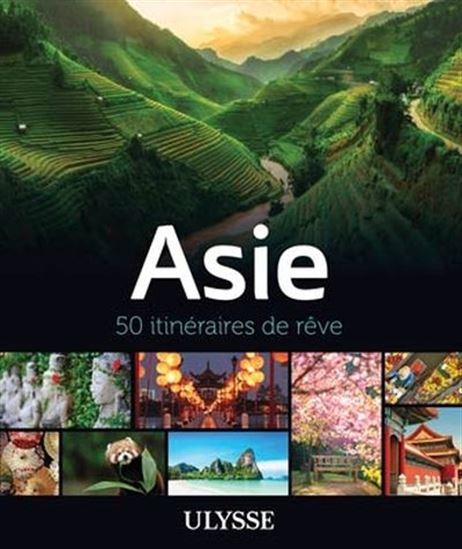 Asie – 50 itinéraires de rêve