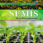 Les semis du jardinier paresseux