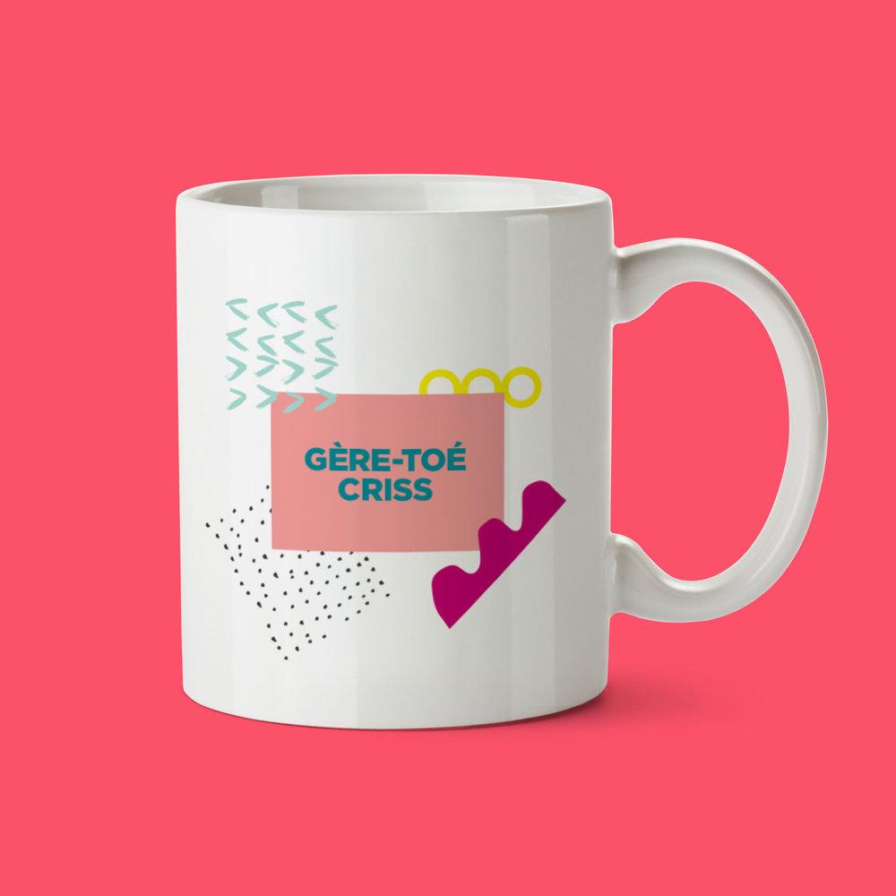 Tasse – Gère-toé