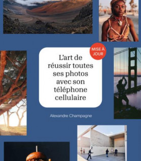 L’art de réussir ses photos de cellulaire