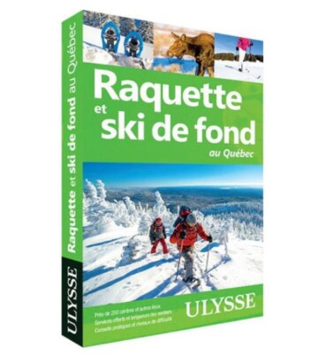 Guide – Raquette et ski de fond au Québec