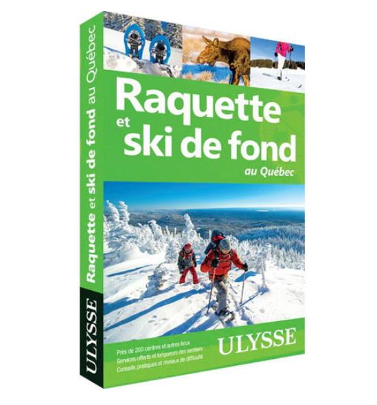 Guide – Raquette et ski de fond au Québec