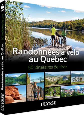 Randonnées à vélo au Québec – 50 itinéraires de rêve