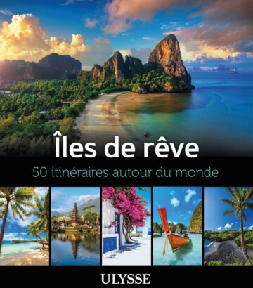 Îles de rêve – 50 itinéraires autour du monde