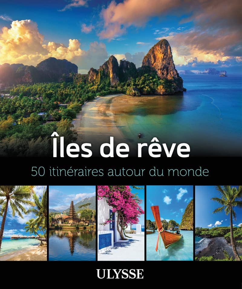 Îles de rêve – 50 itinéraires autour du monde