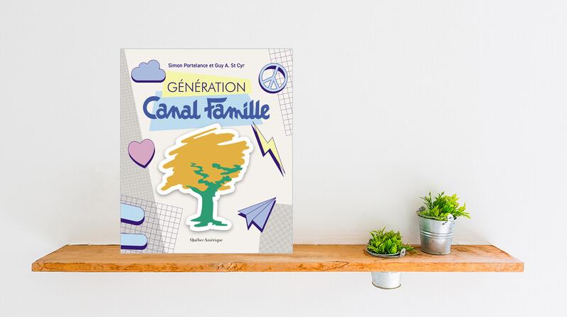 Cadeaux québécois - Livre Génération Canal Famille