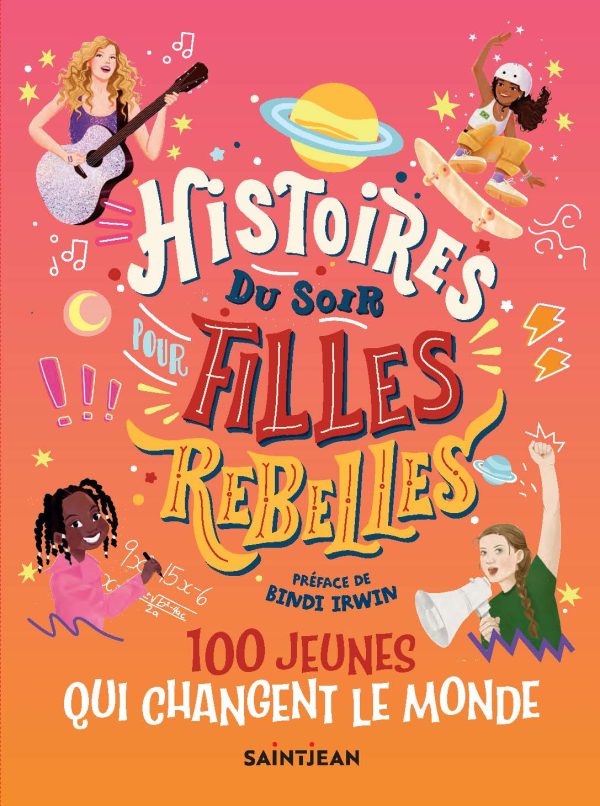 Histoires du soir pour filles rebelles – 100 jeunes qui changent le monde