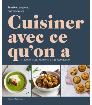 Livre – Cuisiner avec ce qu’on a