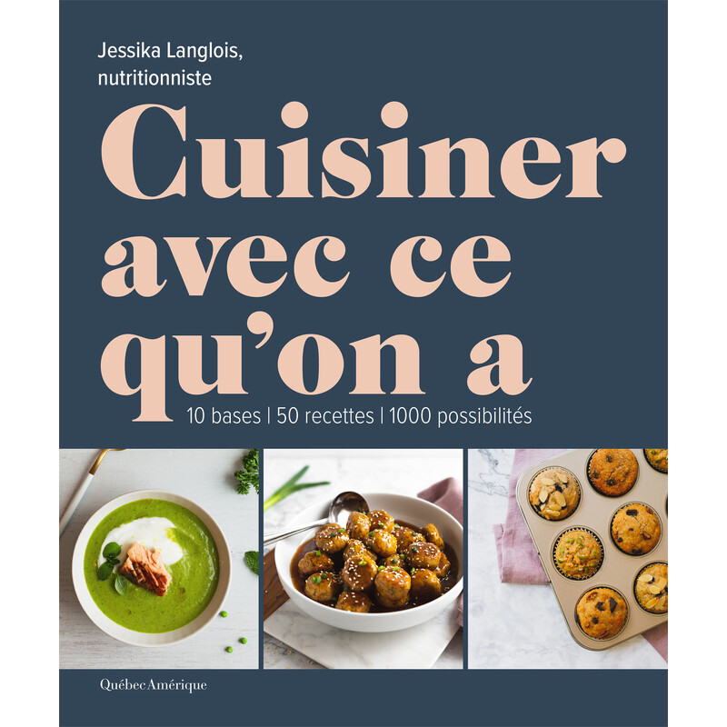 Livre – Cuisiner avec ce qu’on a