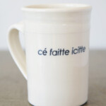 Tasse cé faitte icitte - Moyenne