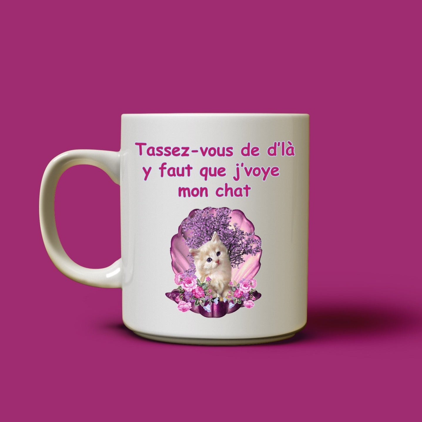 Tasse – Tassez-vous de d’là y faut que j’voye mon chat