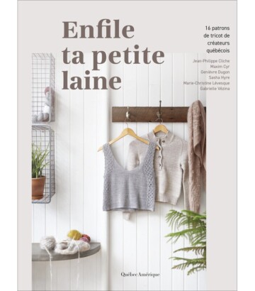 Enfile ta petite laine – 16 patrons de tricot