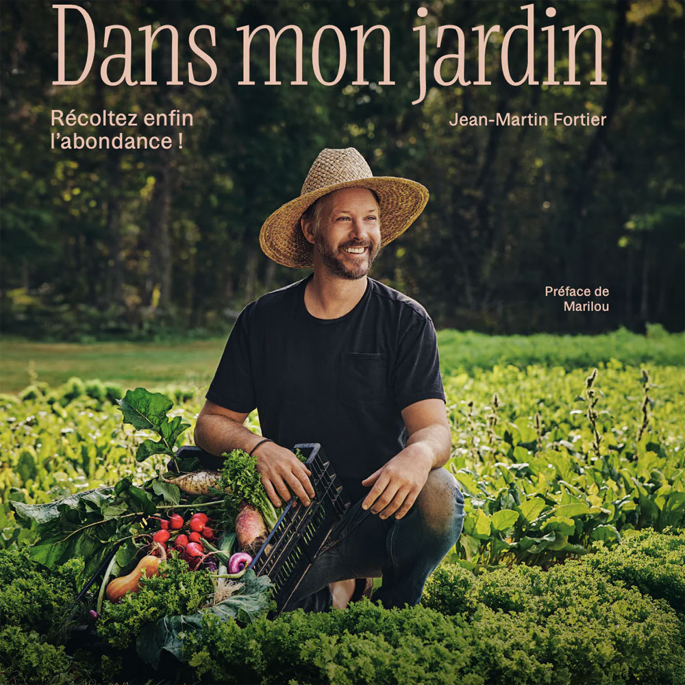 Dans mon jardin – Récoltez enfin l’abondance!