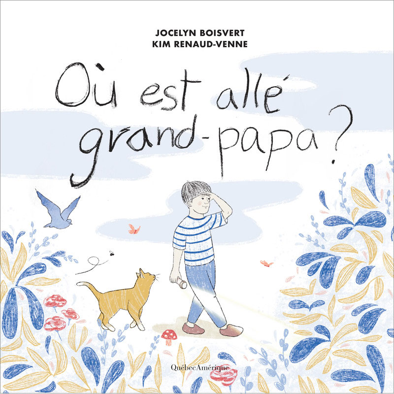Livre pour enfant : Où est allé grand-papa?