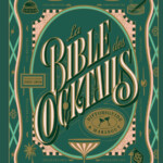 La bible des cocktails - Édition 2025-2026