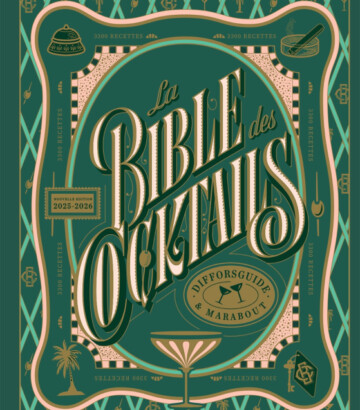 La bible des cocktails – Édition 2025-2026